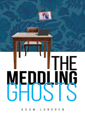 cover image of The Meddling Ghosts